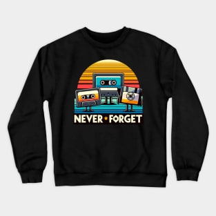 Never Forget Crewneck Sweatshirt